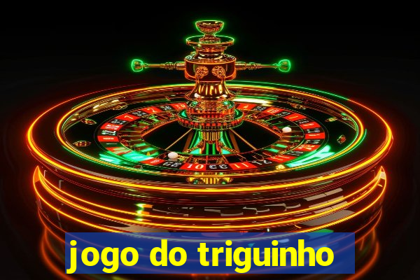 jogo do triguinho